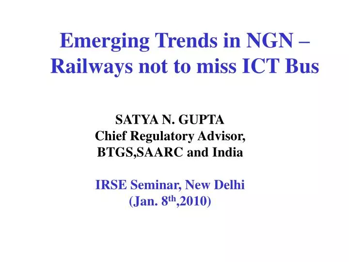 emerging trends in ngn railways not to miss ict bus