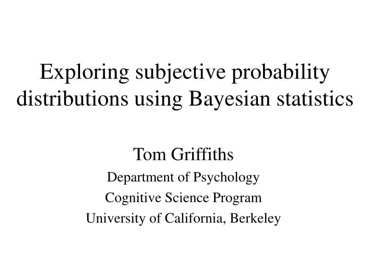 exploring subjective probability distributions using bayesian statistics