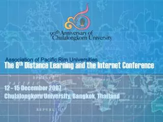 The 8 th Distance Learning and the Internet Conference