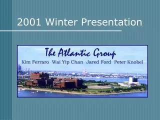 2001 Winter Presentation