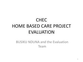 CHEC HOME BASED CARE PROJECT EVALUATION