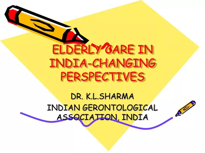 elderly care in india changing perspectives