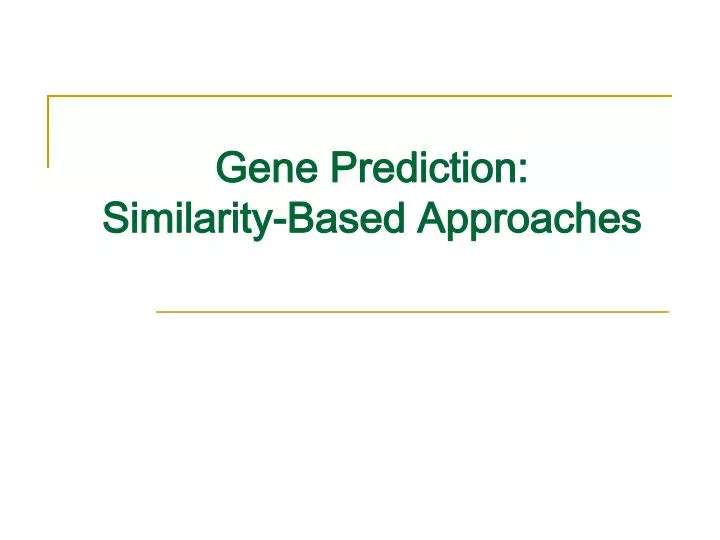 gene prediction similarity based approaches