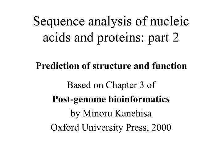 sequence analysis of nucleic acids and proteins part 2