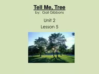 Tell Me, Tree by: Gail Gibbons