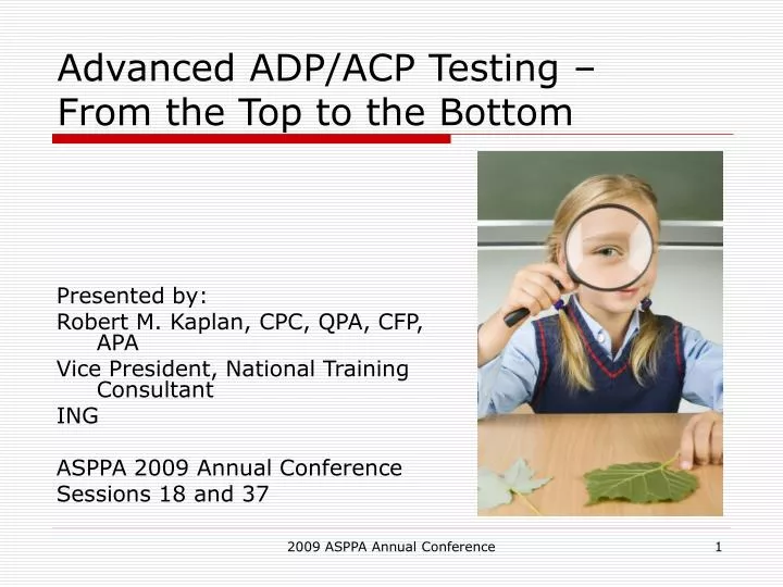 advanced adp acp testing from the top to the bottom