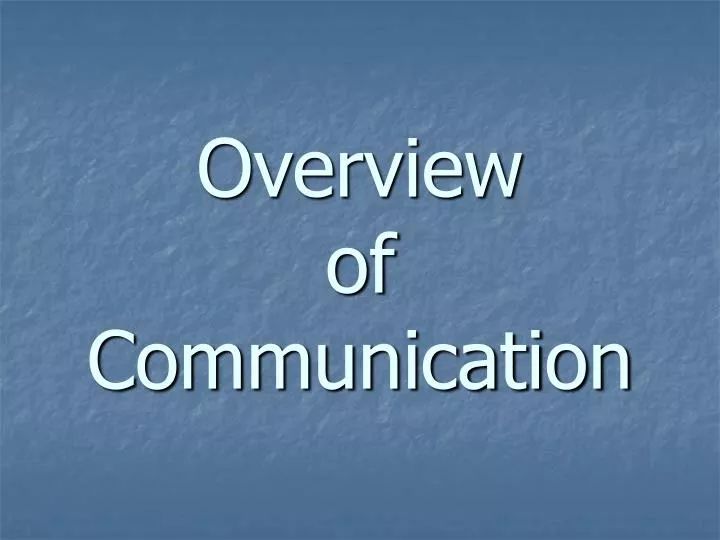 overview of communication