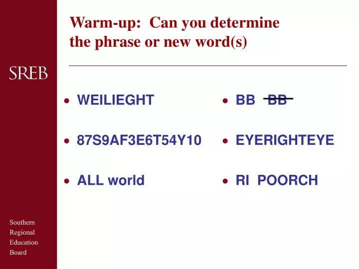 warm up can you determine the phrase or new word s