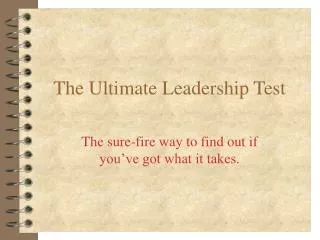 The Ultimate Leadership Test