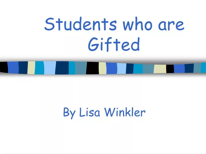 students who are gifted