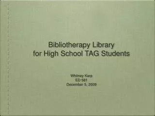 Bibliotherapy Library for High School TAG Students