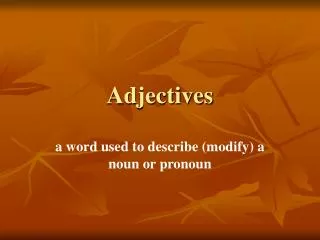 Adjectives