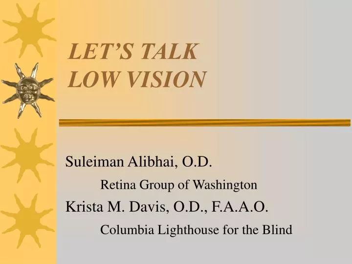 let s talk low vision