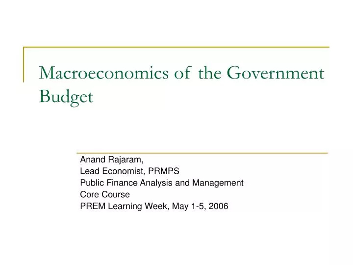 macroeconomics of the government budget
