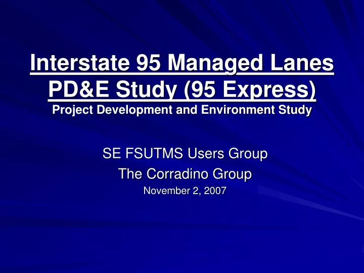interstate 95 managed lanes pd e study 95 express project development and environment study