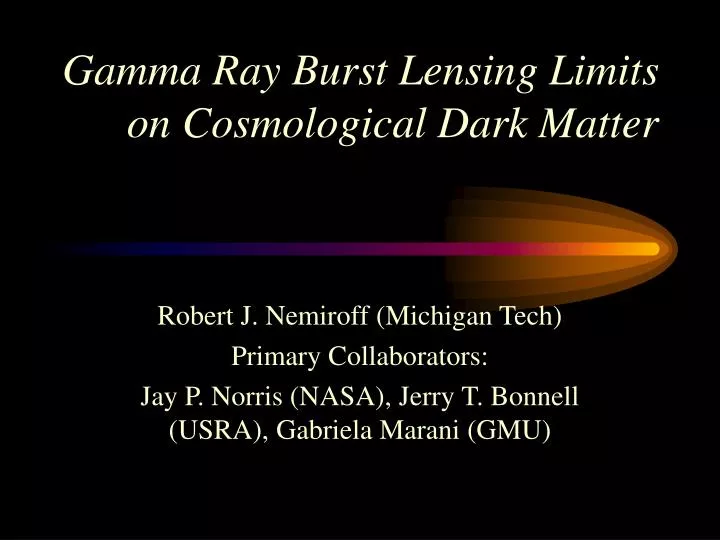 gamma ray burst lensing limits on cosmological dark matter