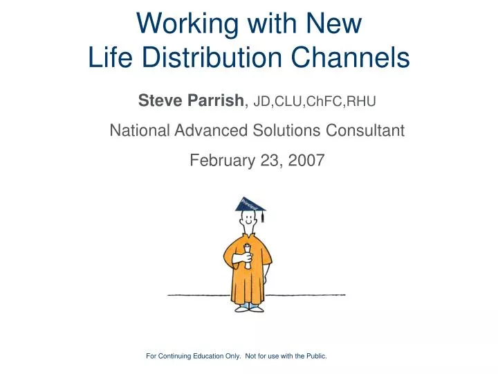working with new life distribution channels