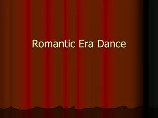Romantic Era Dance