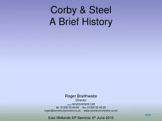 Corby &amp; Steel A Brief History