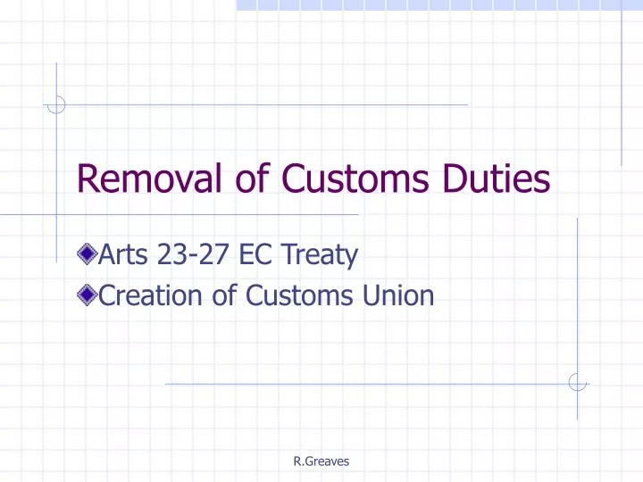 removal of customs duties
