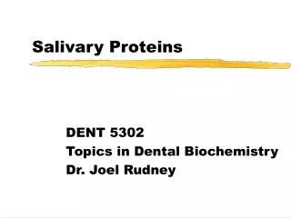 Salivary Proteins