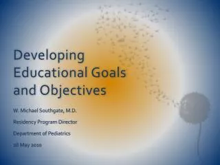Developing Educational Goals and Objectives