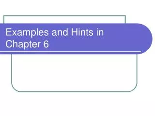 Examples and Hints in Chapter 6
