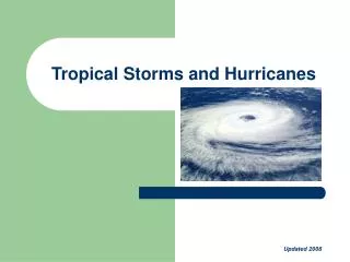 Tropical Storms and Hurricanes