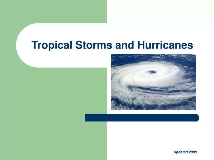 tropical storms and hurricanes
