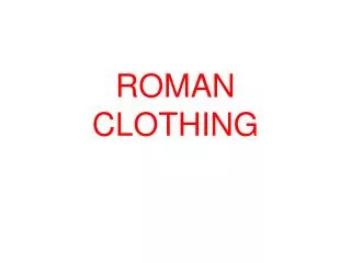 ROMAN CLOTHING