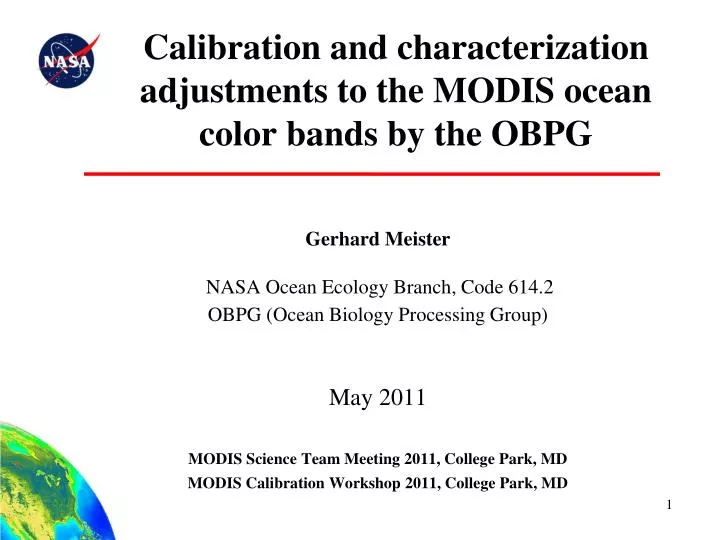calibration and characterization adjustments to the modis ocean color bands by the obpg