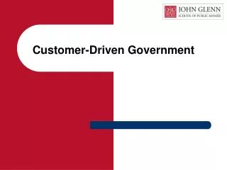 Customer-Driven Government