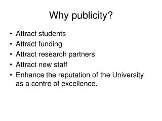 Why publicity?