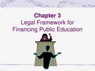 Chapter 3 Legal Framework for Financing Public Education