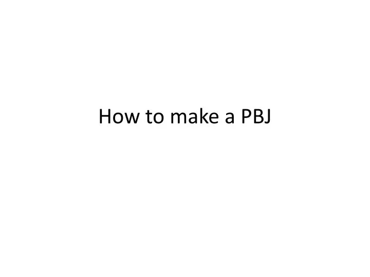 how to make a pbj