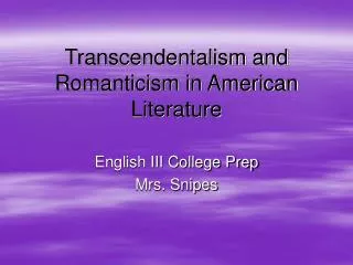 Transcendentalism and Romanticism in American Literature