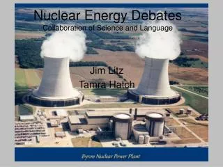 Nuclear Energy Debates Collaboration of Science and Language