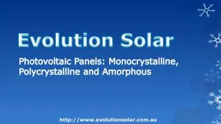 Photovoltaic Panels: Monocrystalline, Polycrystalline and Am