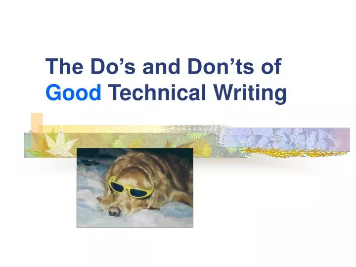 the do s and don ts of good technical writing