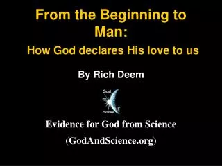 From the Beginning to Man: How God declares His love to us