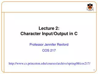 Lecture 2: Character Input/Output in C