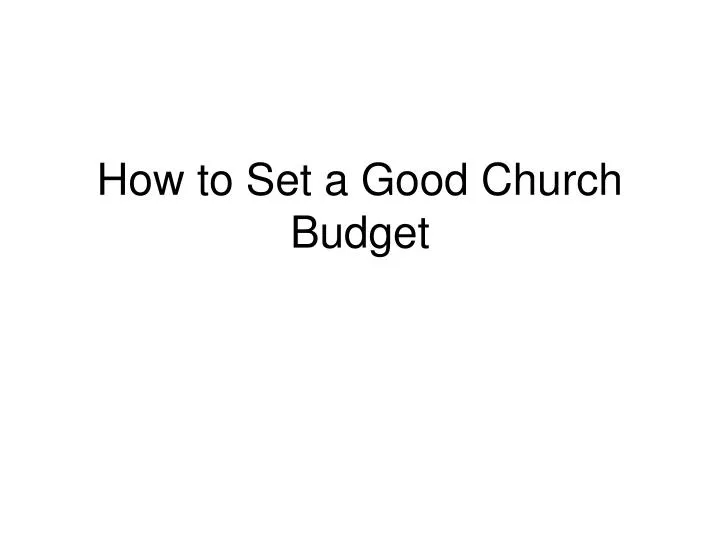 how to set a good church budget