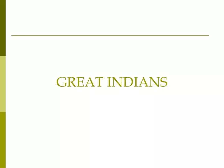 great indians