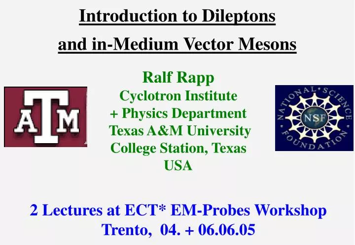 introduction to dileptons and in medium vector mesons
