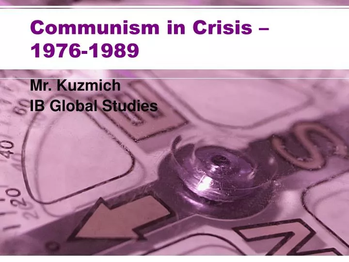 communism in crisis 1976 1989