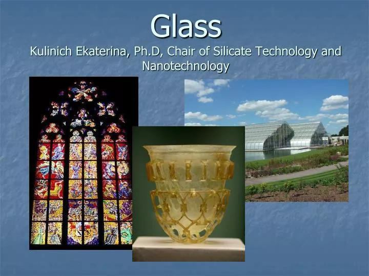 glass kulinich ekaterina ph d chair of silicate technology and nanotechnology