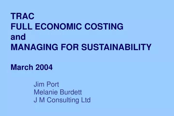 trac full economic costing and managing for sustainability march 2004