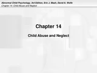 Chapter 14 Child Abuse and Neglect