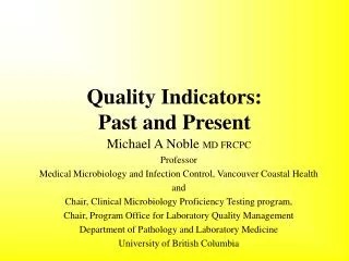 Quality Indicators: Past and Present