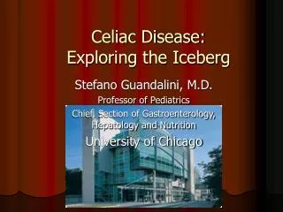 Celiac Disease: Exploring the Iceberg